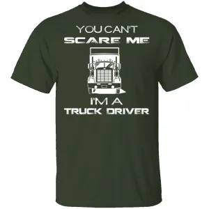 Can't Scare Truck Drivers T-Shirt